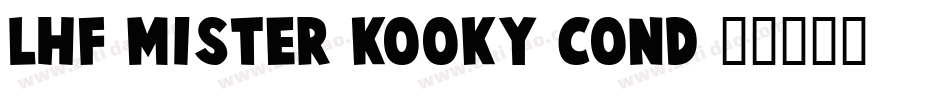 LHF Mister Kooky COND字体转换
